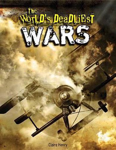 Cover image for The World's Deadliest Wars