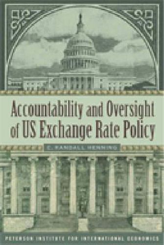 Cover image for Accountability and Oversight of US Exchange Rate Policy