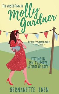 Cover image for The Perfecting of Molly Gardner