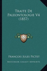 Cover image for Traite de Paleontologie V4 (1857)