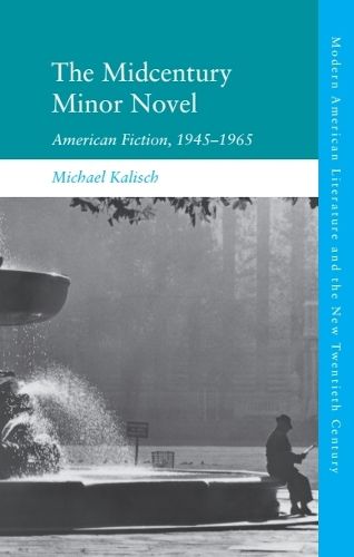 Cover image for The Midcentury Minor Novel