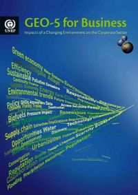 Cover image for GEO-5 for business: impacts of changing environment on the corporate sector