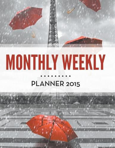 Cover image for Monthly Weekly Planner 2015