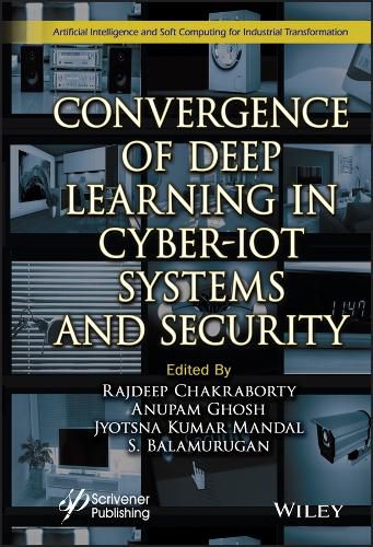 Convergence of Deep Learning in Cyber-IoT Systems and Security