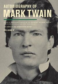 Cover image for Autobiography of Mark Twain, Volume 2: The Complete and Authoritative Edition