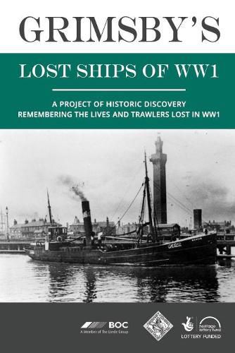 Cover image for Grimsby's Lost Ships of WW1