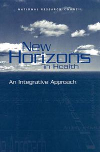 Cover image for New Horizons in Health: An Integrative Approach