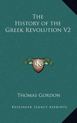 Cover image for The History of the Greek Revolution V2