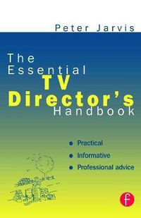 Cover image for The Essential TV Director's Handbook