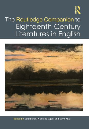 The Routledge Companion to Eighteenth-Century Literatures in English