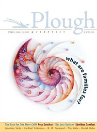 Cover image for Plough Quarterly No. 26 - What Are Families For?