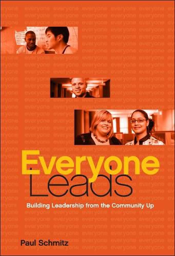 Cover image for Everyone Leads: Building Leadership from the Community Up