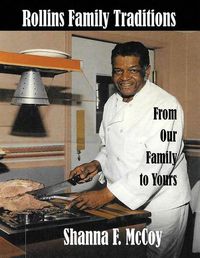 Cover image for Rollins Family Traditions: From Our Kitchen to Yours