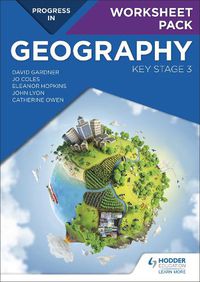 Cover image for Progress in Geography: Key Stage 3 Worksheet Pack