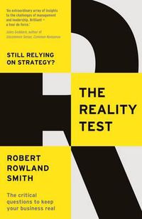 Cover image for The Reality Test: Still relying on strategy?