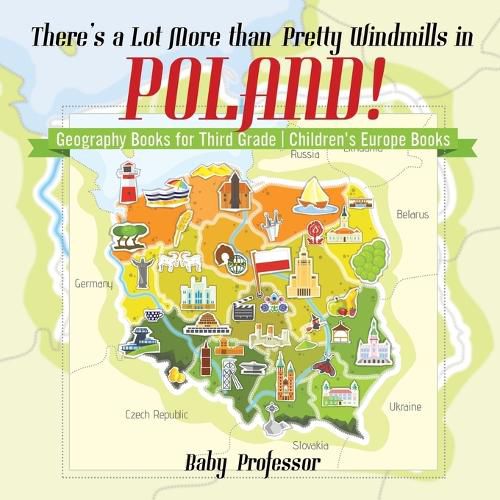 Cover image for There's a Lot More than Pretty Windmills in Poland! Geography Books for Third Grade Children's Europe Books