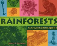 Cover image for Rainforests: An Activity Guide for Ages 6-9