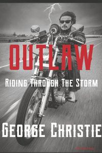 Cover image for Outlaw Riding Through The Storm