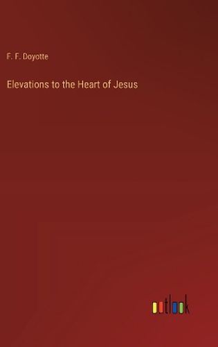 Cover image for Elevations to the Heart of Jesus