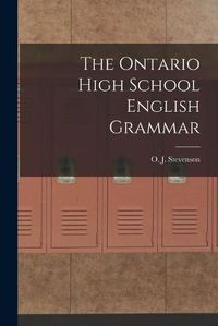 Cover image for The Ontario High School English Grammar