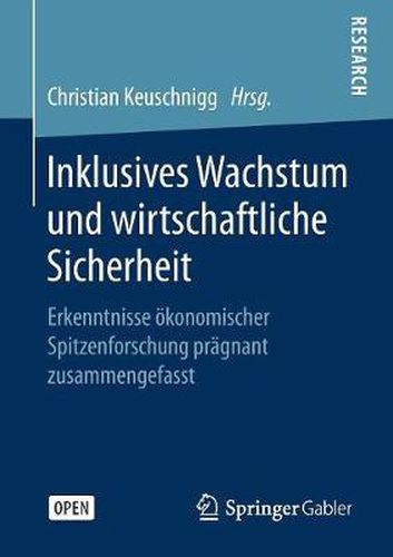 Cover image for Inklusives Wachstum und wirtschaftliche Sicherheit: Erkenntnisse oekonomischer Spitzenforschung pragnant zusammengefasst