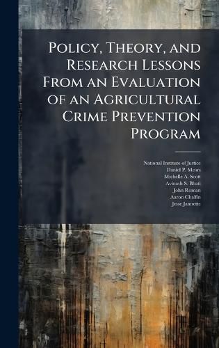 Cover image for Policy, Theory, and Research Lessons From an Evaluation of an Agricultural Crime Prevention Program