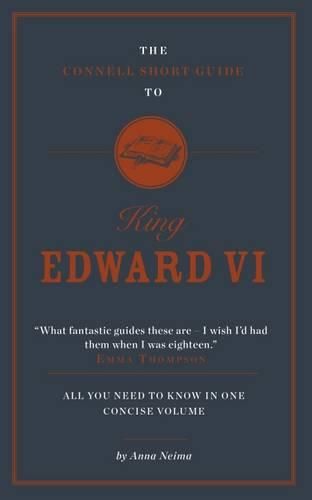 Cover image for The Connell Short Guide To King Edward VI
