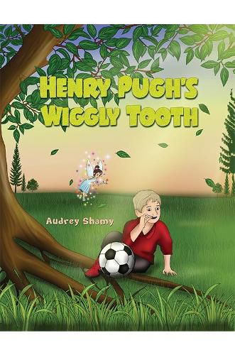 Cover image for Henry Pugh's Wiggly Tooth