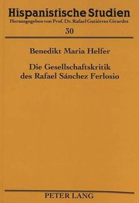 Cover image for Die Gesellschaftskritik Des Rafael Sanchez Ferlosio