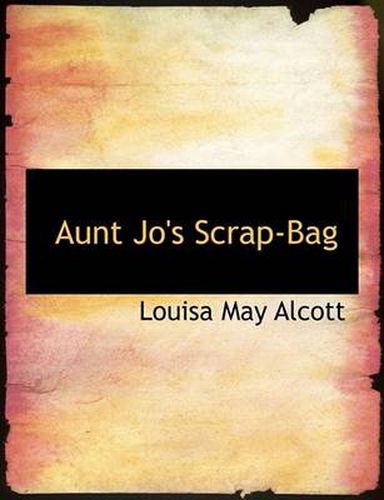 Cover image for Aunt Jo's Scrap-Bag