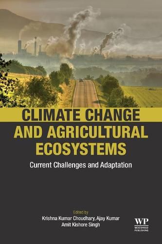 Cover image for Climate Change and Agricultural Ecosystems: Current Challenges and Adaptation