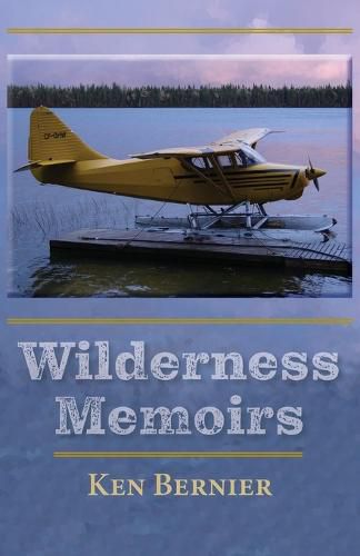 Cover image for Wilderness Memoirs