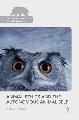 Cover image for Animal Ethics and the Autonomous Animal Self