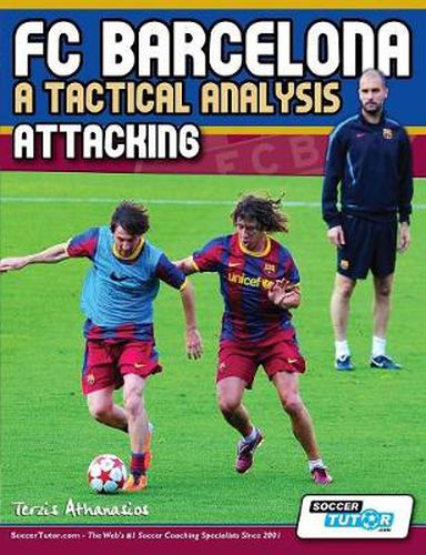 Cover image for FC Barcelona - A Tactical Analysis: Attacking