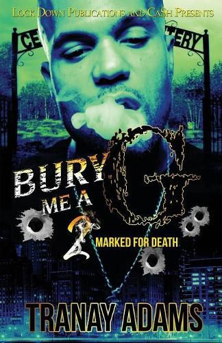 Cover image for Bury Me A G 2: Marked for Death