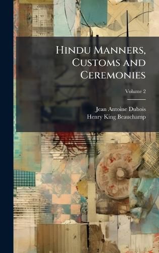Cover image for Hindu Manners, Customs and Ceremonies