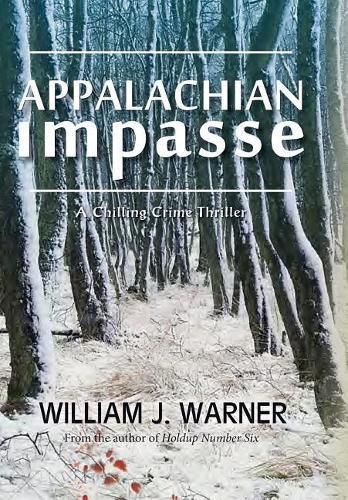 Appalachian Impasse: A Chilling Crime Thriller