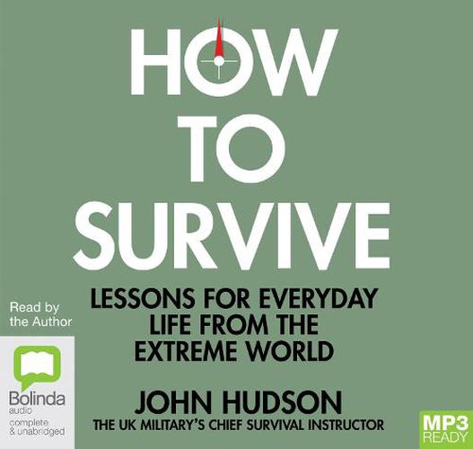 Cover image for How To Survive: Lessons for Everyday Life from the Extreme World