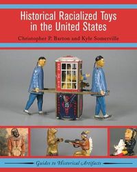 Cover image for Historical Racialized Toys in the United States