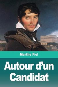 Cover image for Autour d'un Candidat