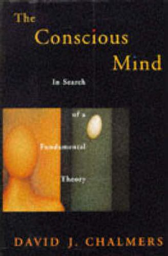 Cover image for The Conscious Mind: In Search of a Fundamental Theory