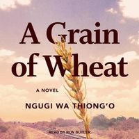 Cover image for A Grain of Wheat Lib/E
