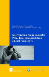 Cover image for Interrogating Young Suspects I: Procedural Safeguards from a Legal Perspective