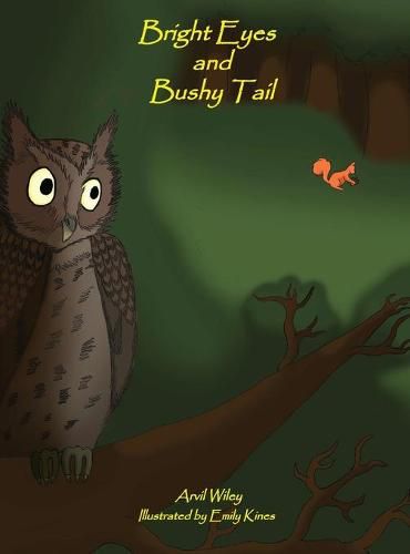 Cover image for Bright Eyes and Bushy Tail