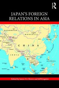 Cover image for Japan's Foreign Relations in Asia