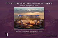 Cover image for Envisioning the Dream Through Art and Science