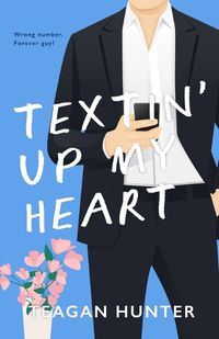 Cover image for Textin' Up My Heart (Special Edition)