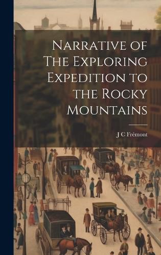 Cover image for Narrative of The Exploring Expedition to the Rocky Mountains