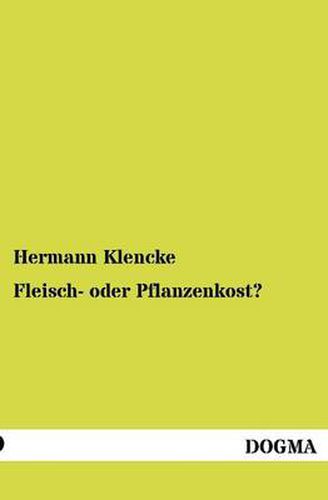 Cover image for Fleisch- oder Pflanzenkost?