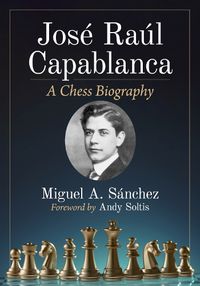 Cover image for Jose Raul Capablanca